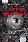 L'ombra del chaos libro