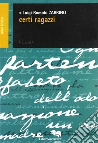 Certi ragazzi libro