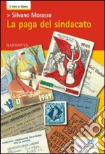 La paga del sindacato libro