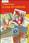 La paga del sindacato libro