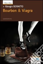 Bourbon & viagra libro