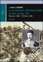 Le insurrezioni anti-imperialiste di fine secolo XIX libro