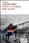 Fevrier e l'enigma degli uccelli libro