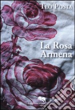 La rosa armena libro