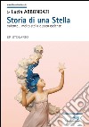 Storia di una stella cadente... molto stella e poco cadente libro