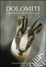 Dolomiti. Animali. Ediz. illustrata libro