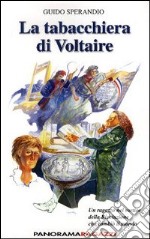 La tabacchiera di Voltaire libro