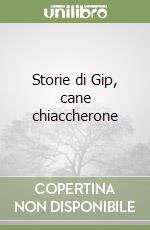 Storie di Gip, cane chiaccherone libro