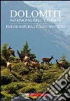 Dolomiti. Parchi naturali e aree protette libro di Lazzarin Paolo