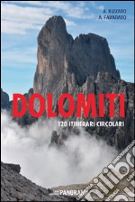 Dolomiti. 120 itinerari circolari