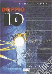 Doppio io. Vol. 1