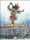 La perla del dragone. L'immortale. Vol. 1 libro