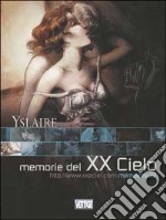 Memorie del XX cielo libro