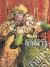 La pietà dei boia. Bouncer. Vol. 2 libro di Jodorowsky Alejandro Boucq François