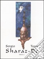 Sharaz-De. Vol. 2: La pietra-Il tesoro di Yazid-Dimmi perché, Signore libro