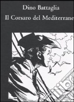 Il corsaro del Mediterraneo libro