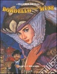 Mimi & Henri. Bordello delle muse. Vol. 2 libro