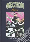 La nave dei lebbrosi. Necron. Vol. 2 libro