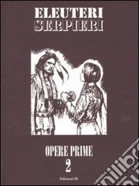 Opere prime. Vol. 2 libro