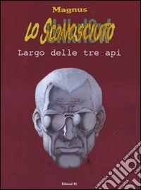 Lo sconosciuto. Vol. 2: Largo delle tre api