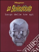 Lo sconosciuto. Vol. 2: Largo delle tre api libro