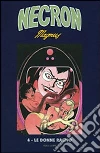 Le donne ragno. Necron. Vol. 4 libro