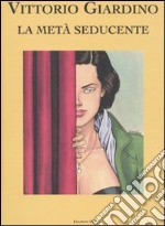 La Metà seducente libro