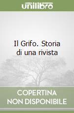 Il Grifo. Storia di una rivista libro