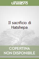 Il sacrificio di Hatshepa