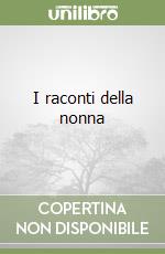 I raconti della nonna libro