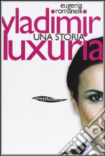 Vladimir Luxuria. Una storia libro