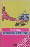 A spasso sul Google Taxi libro