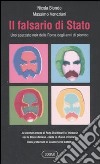 Il falsario di Stato. Uno spaccato noir della Roma degli anni di piombo libro