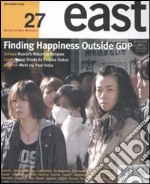 East. Ediz. inglese. Vol. 27: Finding happiness outside GDP libro