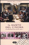 Il gusto del cinema. Almanacco 2010-2011 libro