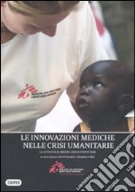 L'innovazione medica attraverso l'azione umanitaria. Le attività di medici senza frontiere