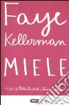 Miele libro di Kellerman Faye