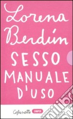 Sesso. Manuale d'uso