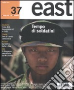 East. Vol. 37: Tempo di soldatini libro