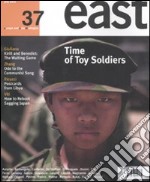 East. Ediz. inglese. Vol. 37: Time of toy soldiers libro