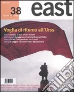 East. Vol. 38: Voglia di ritorno all'URSS libro