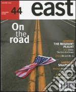 East. Vol. 44: On the road libro