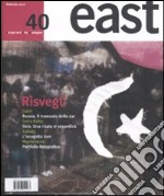 East. Vol. 40: Rivolte arabe dalla Tunisia alla Siria libro