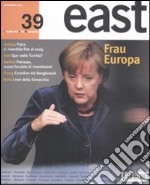 East. Vol. 39: Frau Europa libro