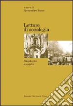 Letture di sociologia. Singolarità e società libro