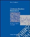 L'intermediazione finanziaria. Strutture, funzioni e controlli libro