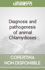 Diagnosis and pathogenesis of animal Chlamydioses