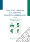 Finanza e credito nel settore turistico-alberghiero libro