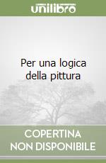 Per una logica della pittura libro