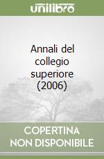 Annali del collegio superiore (2006)